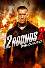 12 Rounds 2: Reloaded (2013)