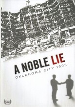 A Noble Lie: Oklahoma City 1995 (2011)