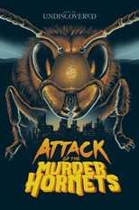 Attack of the Murder Hornets (2021)