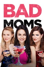Bad Moms (2016)