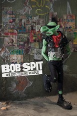 Bob Spit: We Do Not Like People (2021)
