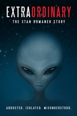 Extraordinary: The Stan Romanek Story (2013)