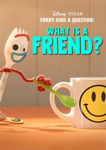 Forky Asks a Question: What Is a Friend? (2019)