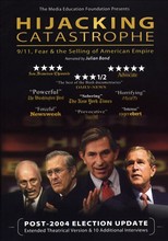 Hijacking Catastrophe: 9/11, Fear & the Selling of American Empire (2004)