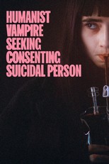 Humanist Vampire Seeking Consenting Suicidal Person (2023)