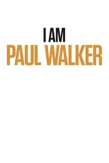 I Am Paul Walker (2018)