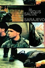 Je Vous Salue, Sarajevo (1993)
