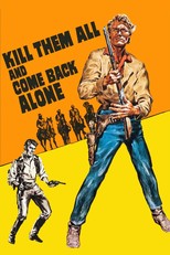 Kill Them All and Come Back Alone (1968)