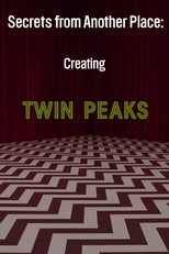 Secrets from Another Place: Creating Twin Peaks (2007)