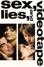 Sex, Lies, and Videotape (1989)