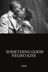 Something Good — Negro Kiss (1898)