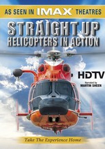 Straight Up: Helicopters in Action (2002)