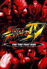 Street Fighter IV: The Ties That Bind (2009)