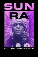 Sun Ra: Do the Impossible (2025)