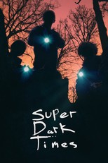 Super Dark Times (2017)