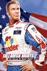 Talladega Nights: The Ballad of Ricky Bobby (2006)