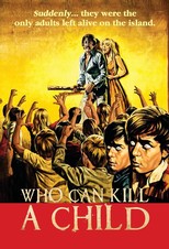 Who Can Kill a Child? (1976)