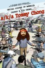 a/k/a Tommy Chong (2006)