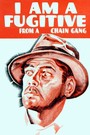 I Am a Fugitive from a Chain Gang (1932)