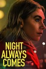 Night Always Comes