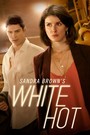 Sandra Brown's White Hot (2016)