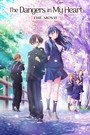 The Dangers in My Heart: The Movie
