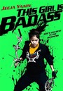 This Girl Is Bad-Ass!!