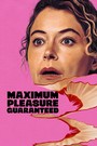 Maximum Pleasure Guaranteed