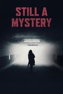 Still a Mystery